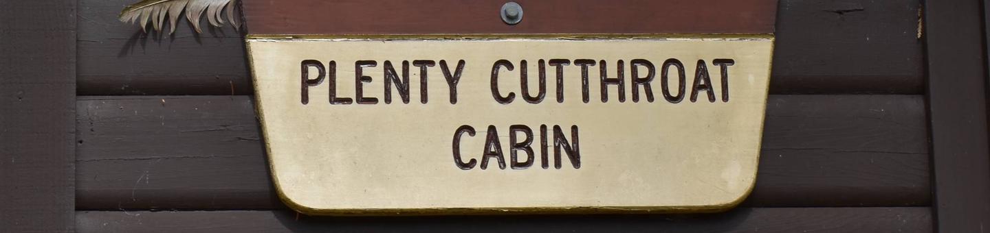 Plenty Cutthroat Cabin Sign