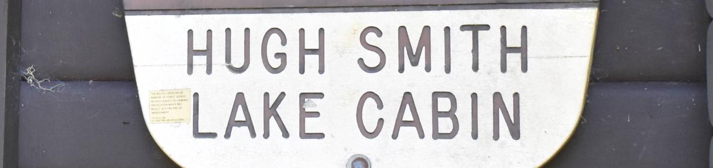 Hugh Smith Cabin Sign