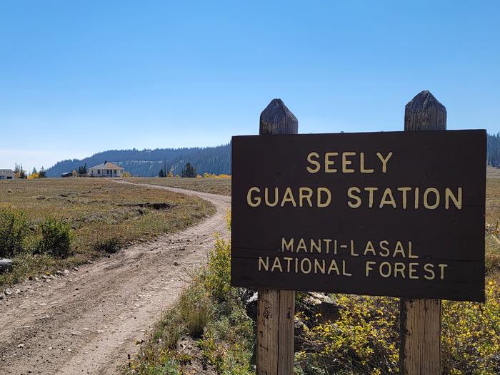 SEELY CREEK GUARD STATION SignSEELY CREEK GUARD STATION