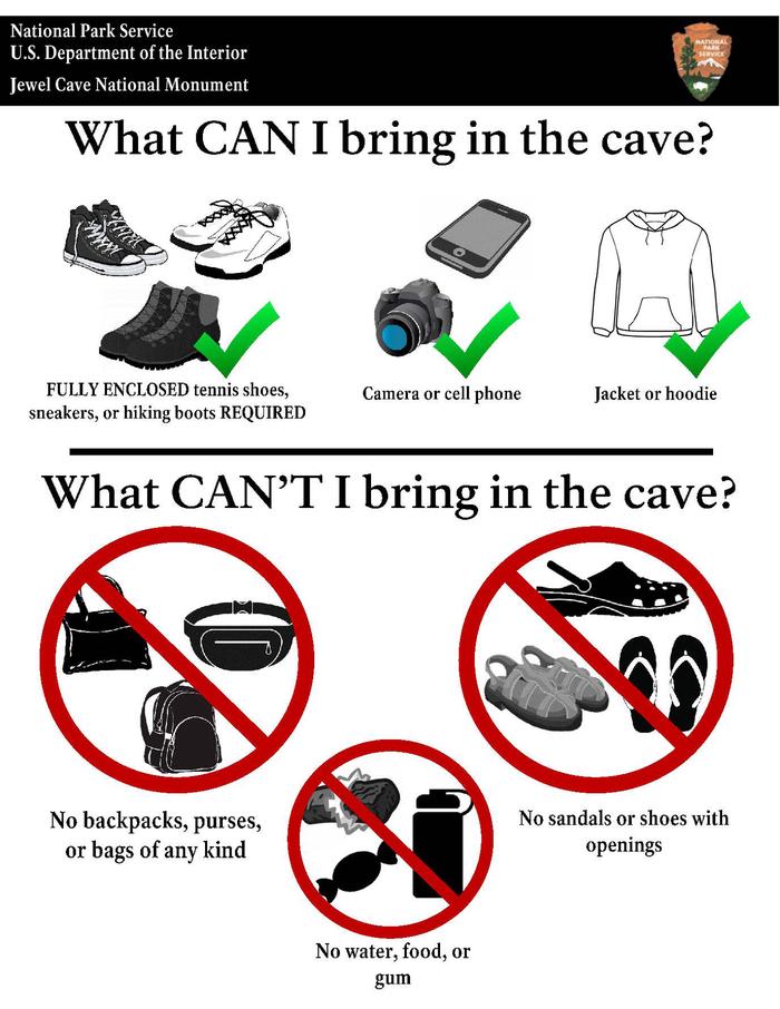 Instructions regarding appropriate items to bring on the tourPlease help us protect the cave and yourselves by following these guidelines.
