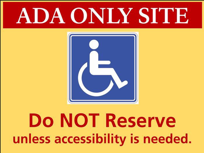Accessibility sign with accessibility symbol and language asking visitors to not reserve the site unless accessibility is needed.