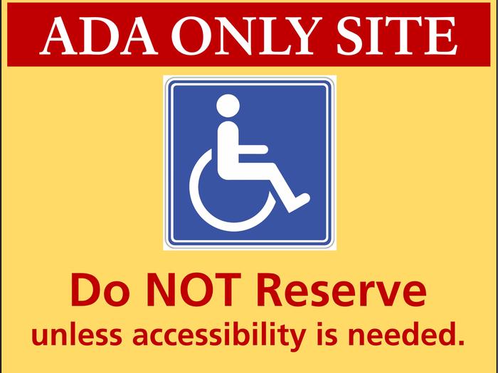 This is an ADA campsite. Please do not reserve this site unless someone in your group requires ADA accessibility.