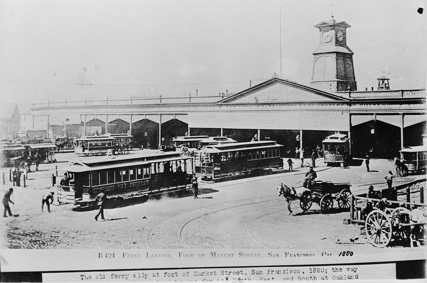 Ferry Building at Foot of Market Street, 1880