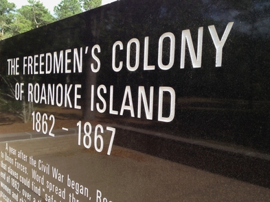 First Light of FreedomCommemorating the Roanoke Island Freedmen's Colony